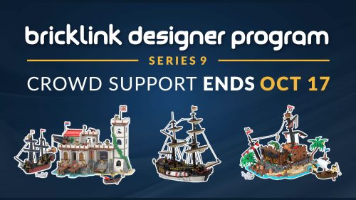 BrickLink Designer Program Series 9 Crowd Support ends Oct 17