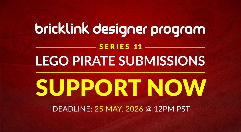 Deadline for BrickLink Designer Program Series 11 Crowd Support 